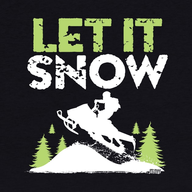 Let It Snow by OffRoadStyles